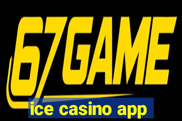 ice casino app